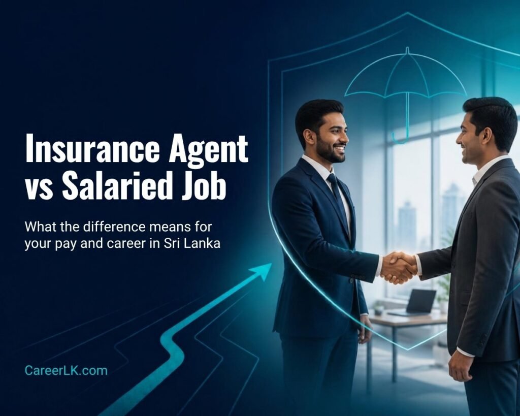 Insurance agent vs salaried insurance jobs in Sri Lanka